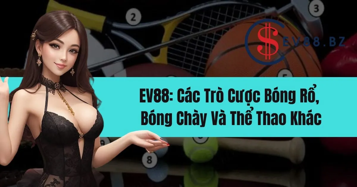 EV88 các trò cược